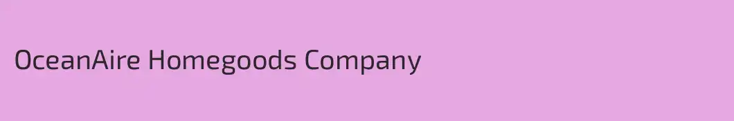 OceanAire Homegoods Company